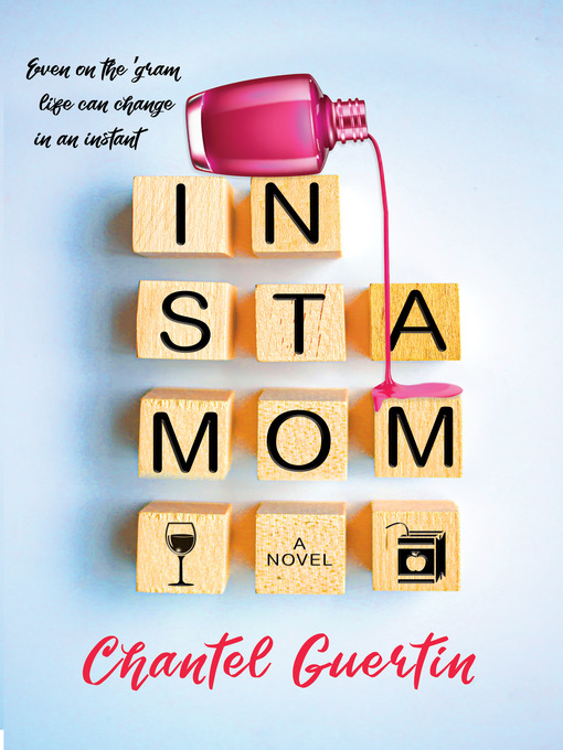 Title details for Instamom by Chantel Guertin - Wait list